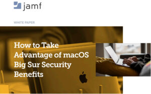 How to Take Advantage of macOS Big Sur Security Benefits - SolutionKeys